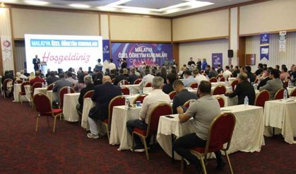 Malatya’da Özel Öğretim Kurumları çalıştayı düzenlendi
