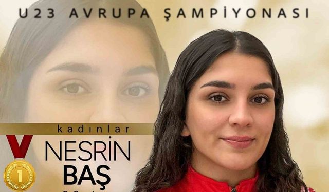 Milli güreşçiler Tuba Demir, Nesrin Baş ve Elmira Yasin, Avrupa şampiyonu oldu