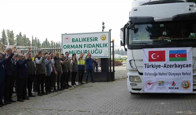 Azerbaycan’ın Karabağ bölgesinin yeşillendirilmesinde Balıkesir fidanları kullanılacak