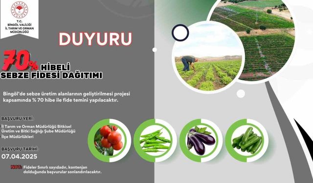 Bingöl’de çiftçilere yüzde 70 hibe destekli sebze fidesi dağıtılacak
