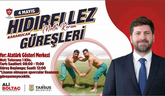 Tarsus’ta ’Karakucak Güreşleri’ heyecanı başlıyor