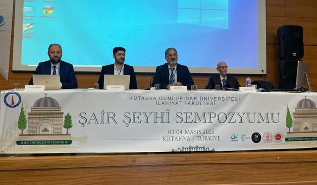 Kütahya’da "Şair Şeyhi Sempozyumu"
