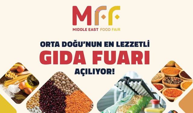Ortadoğu’nun en büyük gıda fuarı kapılarını açıyor